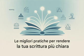 Le migliori pratiche per rendere la tua scrittura più chiara