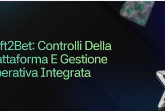 Controlli della piattaforma Soft2Bet e gestione operativa